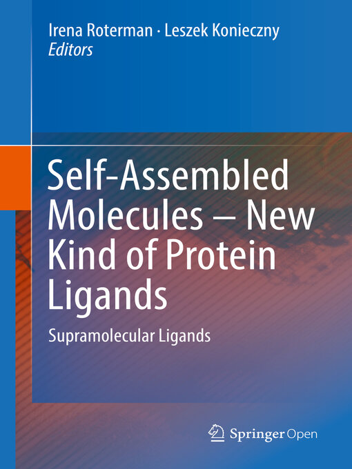 Title details for Self-Assembled Molecules – New Kind of Protein Ligands by Irena Roterman - Wait list